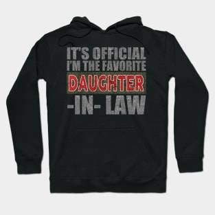 It's Official I'm The Favorite Daughter In Law Hoodie